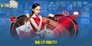 đại lý Vin777