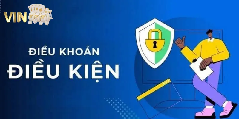 Ảnh minh hoạ: Nắm rõ các quy định chung trong điều khoản vin777