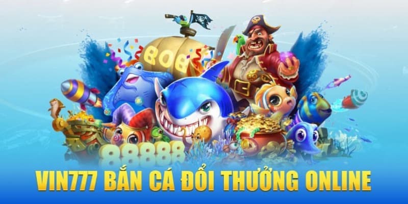 Ảnh minh họa: Top những tựa game bắn cá HOT nhất thị trường tại Vin777