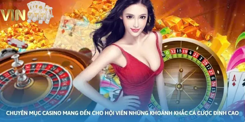 Ảnh minh họa: Chuyên mục Casino mang đến cho hội viên những khoảnh khắc cá cược đỉnh cao