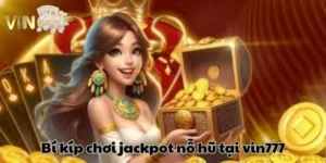 Jackpot nổ hũ
