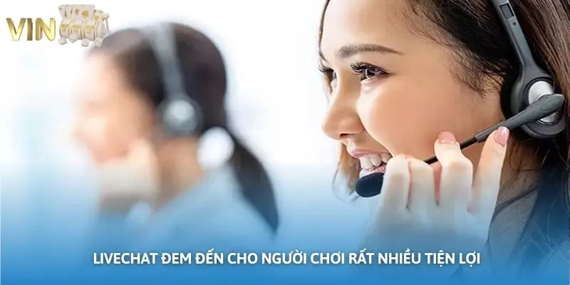 Ảnh minh họa: Hình thức livechat đem đến cho người chơi rất nhiều tiện lợi